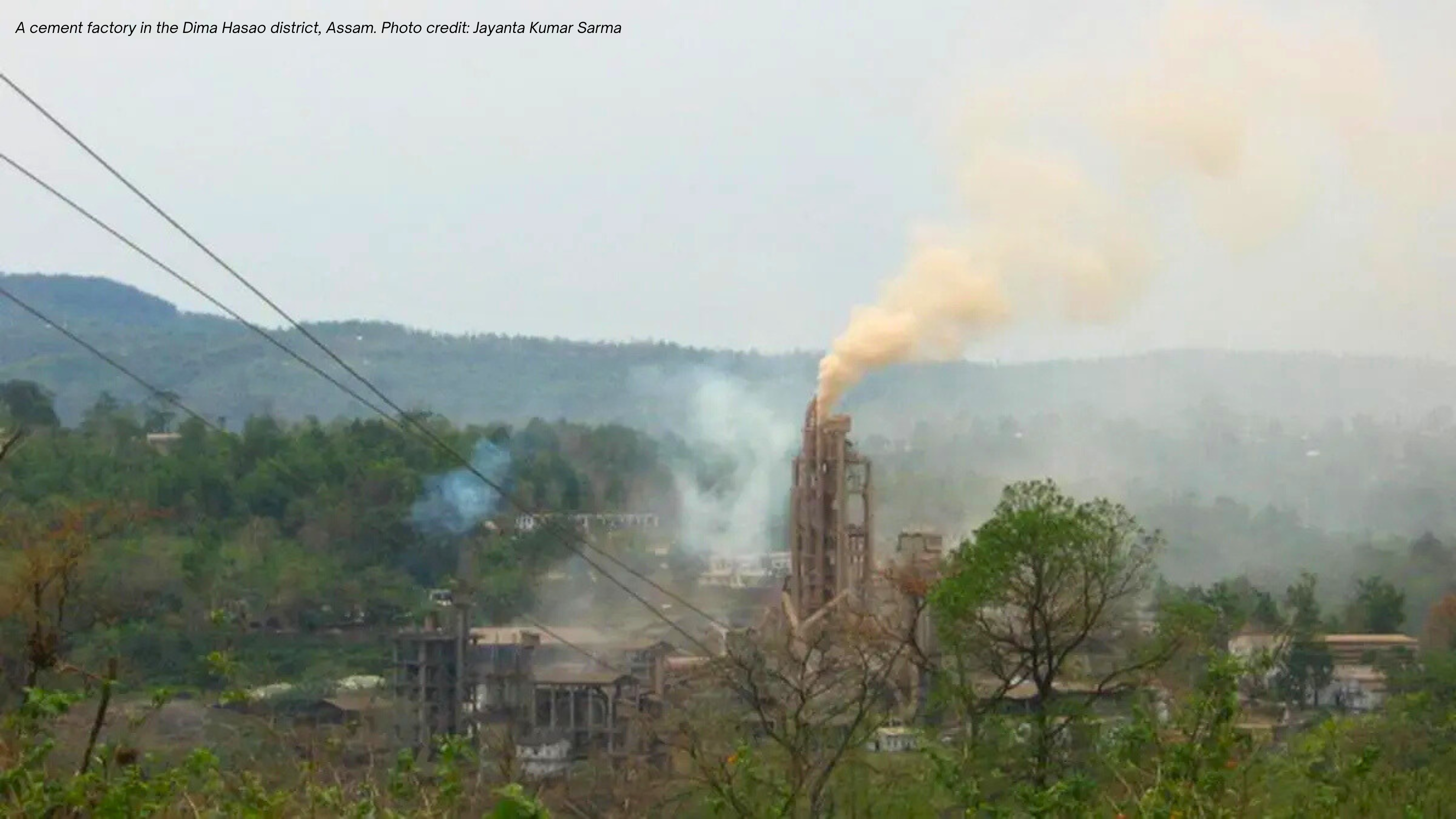 Land Grab and Displacement of tribal Communities by Cement company in Dima Hasao, Assam (India)