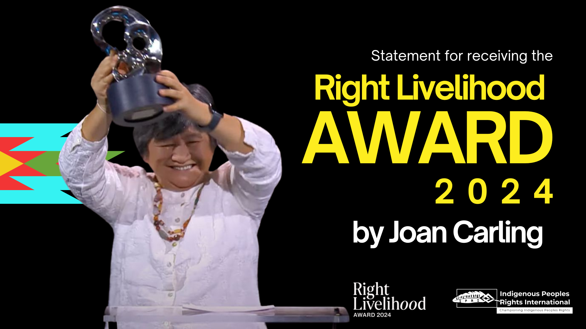Statement of Joan Carling for receiving the Right Livelihood Award 2024