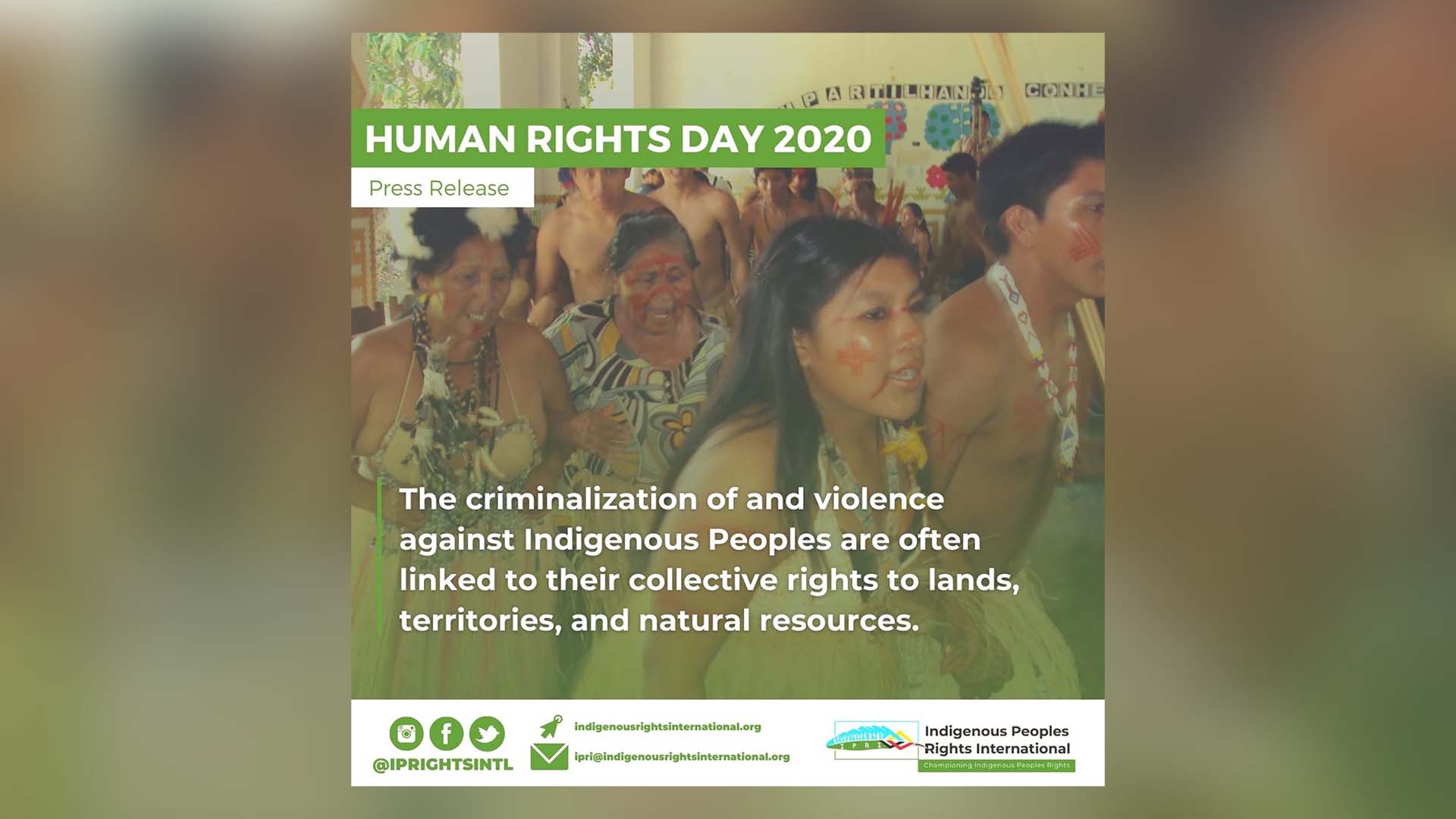 Human Rights Day 2020: Global Indigenous Peoples Organization Underscores Collective Dimension Of Criminalization, Violence Vs IPs